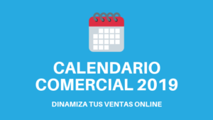 Calendario Comercial 2019 para negocios online