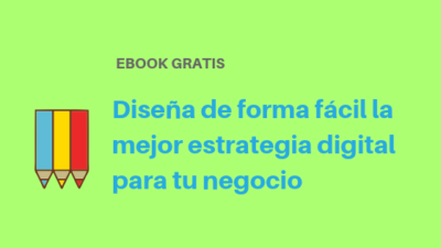 La Mejor Estrategia digital para tu negocio