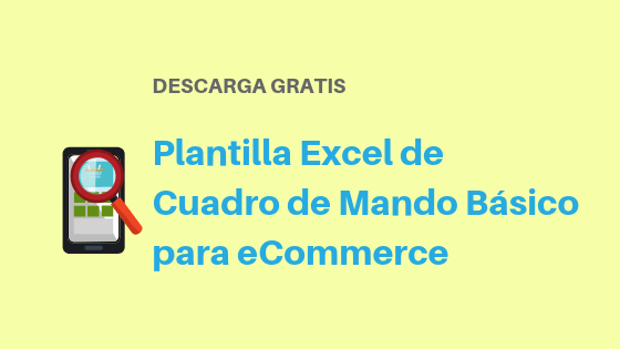 Plantilla Excel de Cuadro de Mando Básico para eCommerce