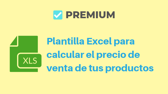 Plantilla PREMIUM Excel para calcular el precio de venta de tus productos-2