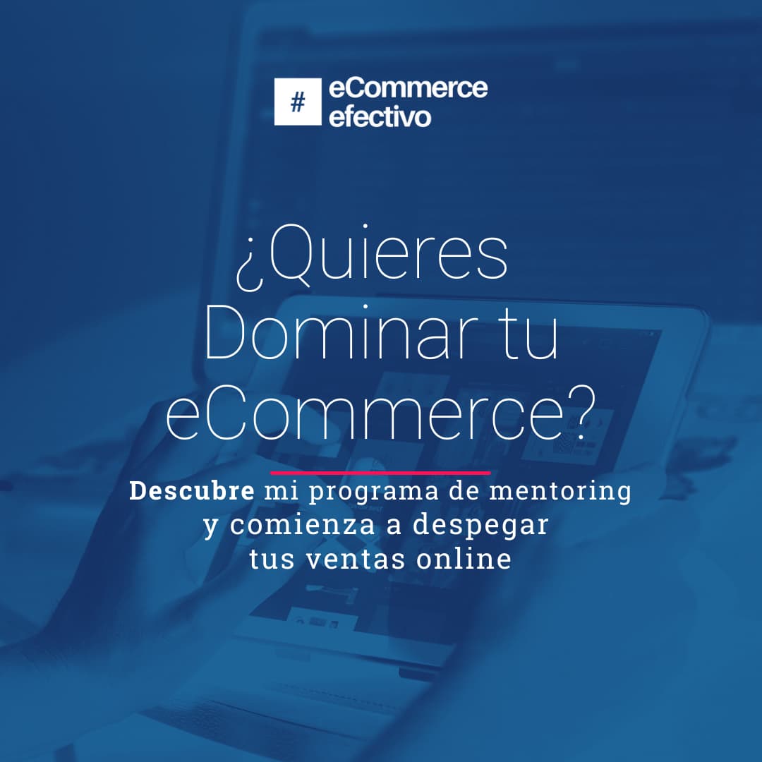 Tienda online no vende - Programa de mentoring Domina tu eCommerce