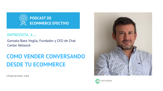 Podcast Entrevista Gonzalo Baez - Chat Center Network