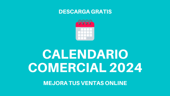 Calendario Comercial 2024 eCommerce y Tiendas Online
