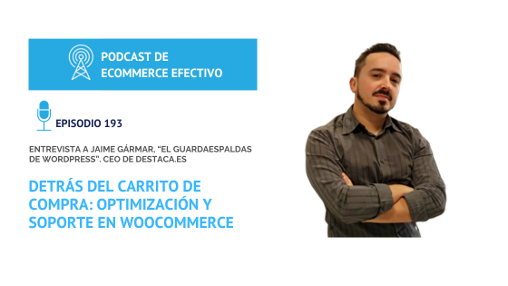 Episodio 193 - Detrás del Carrito de Compra Optimización y Soporte en WooCommerce