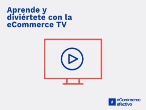 Accede a la eCommerce TV